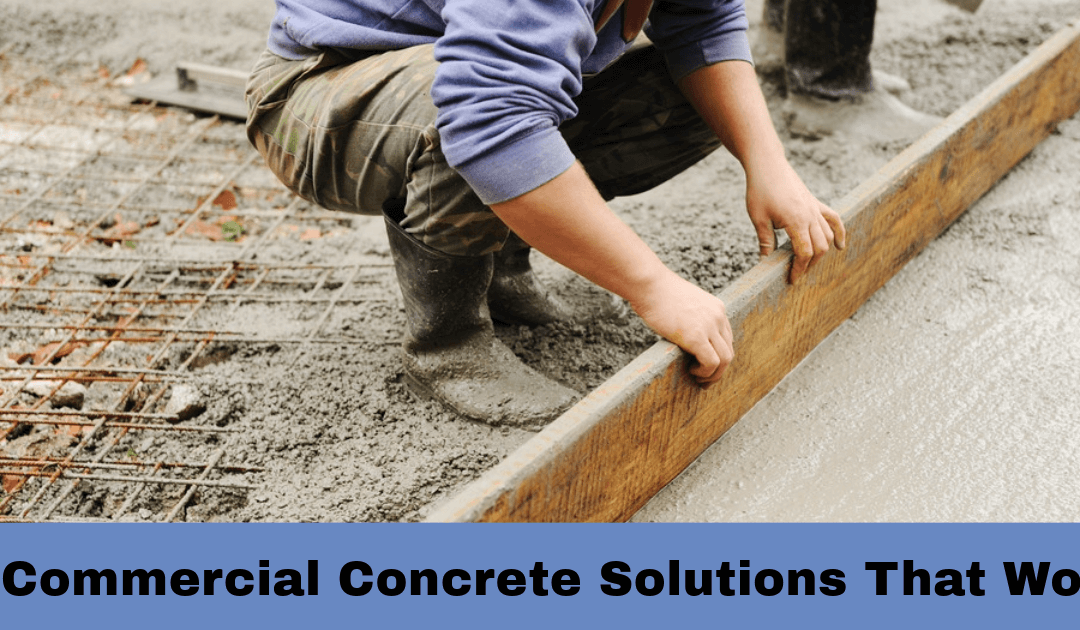 Commercial Concrete Solutions That Wow